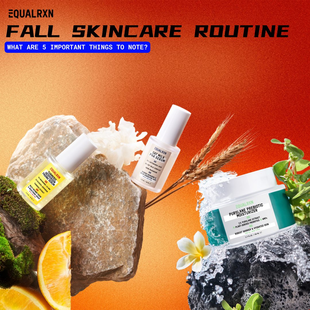 Fall Skincare Routine: What are 5 Important Things?